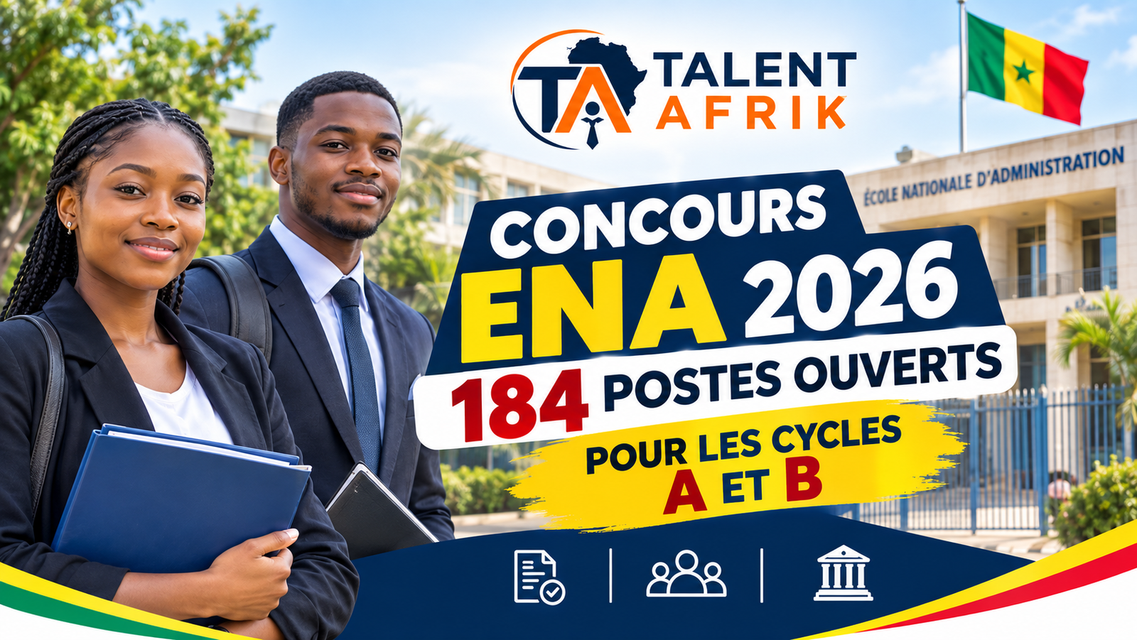 Concours ENA 2026 : 184 postes ouverts pour les Cycles A et B