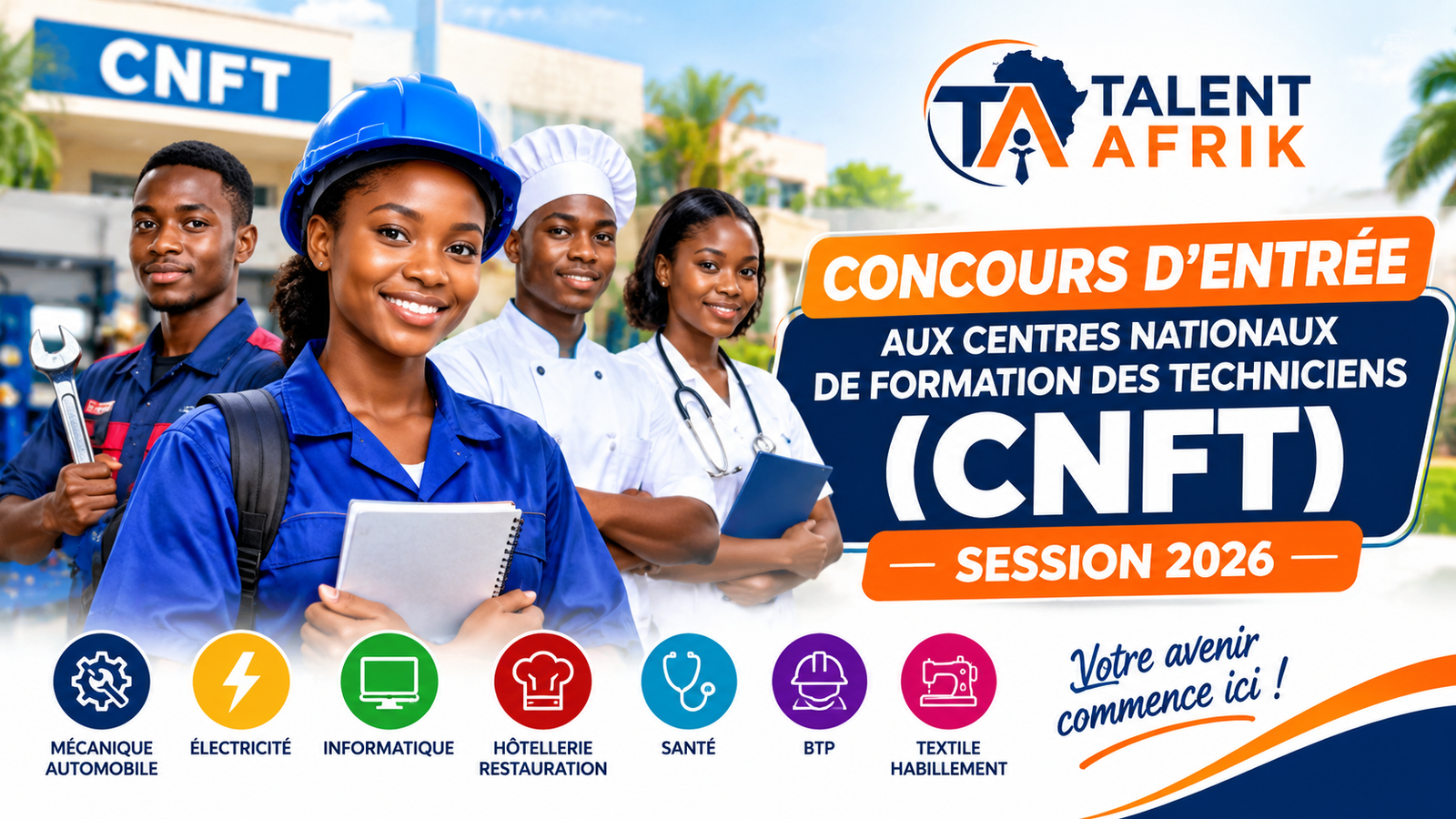 Concours d'entrée aux Centres Nationaux de Formation des Techniciens (CNFT) Session 2026